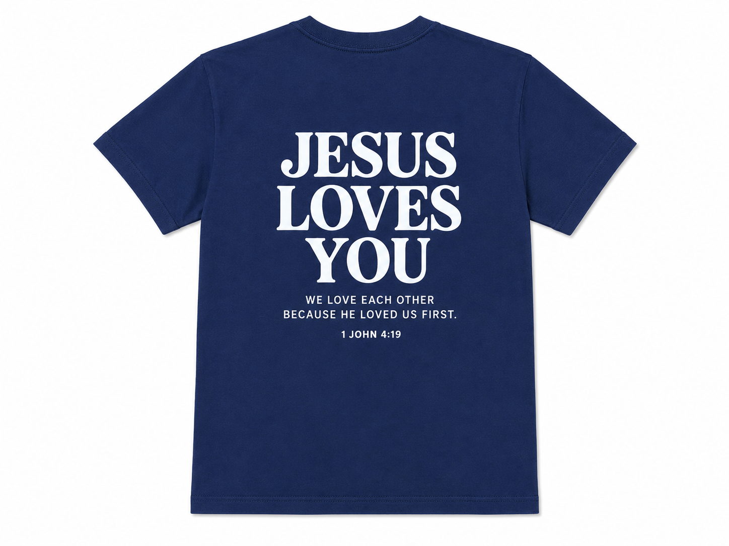 Jesus Loves You T-Shirt