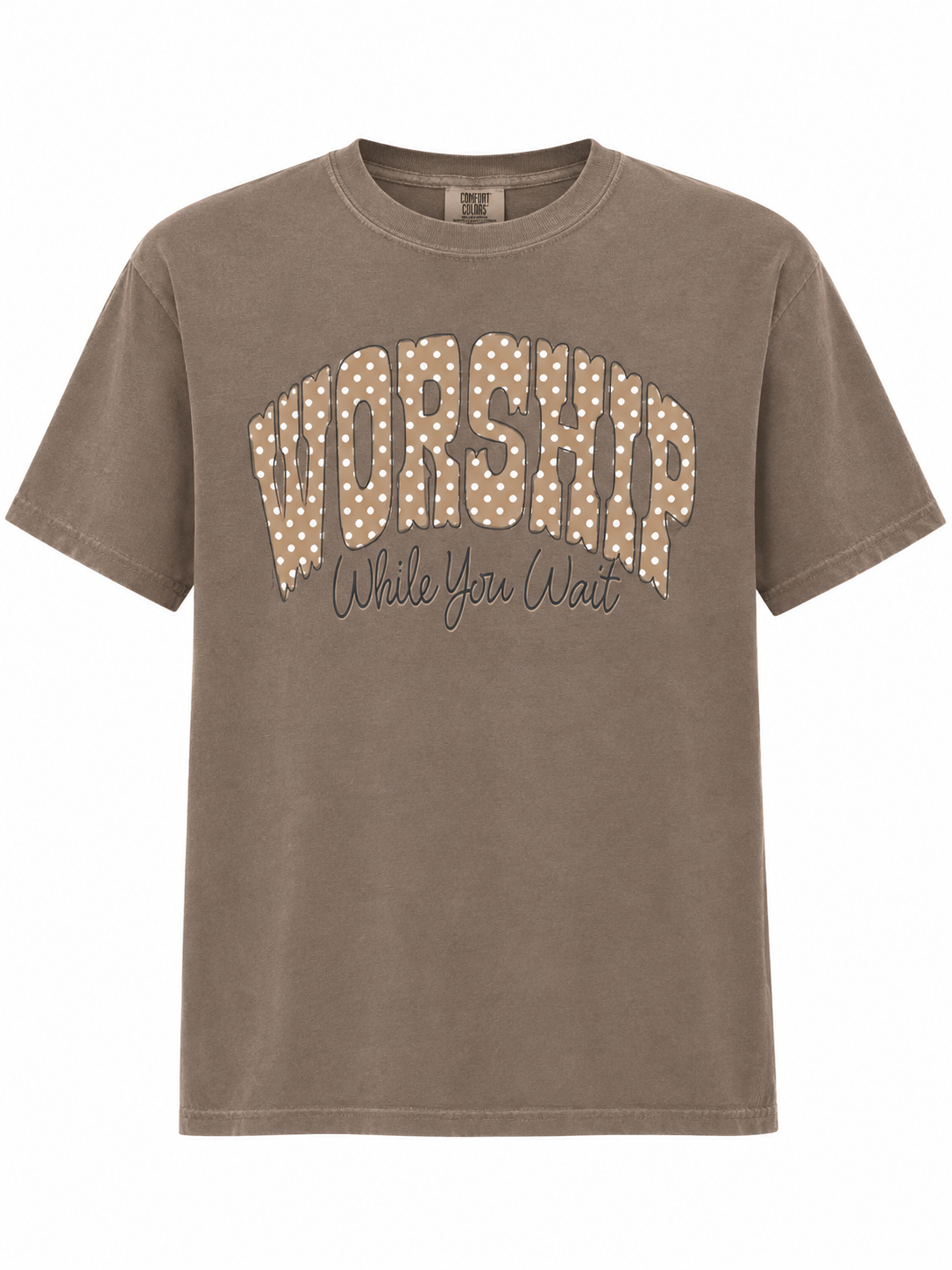 Worship While You Wait T-Shirt