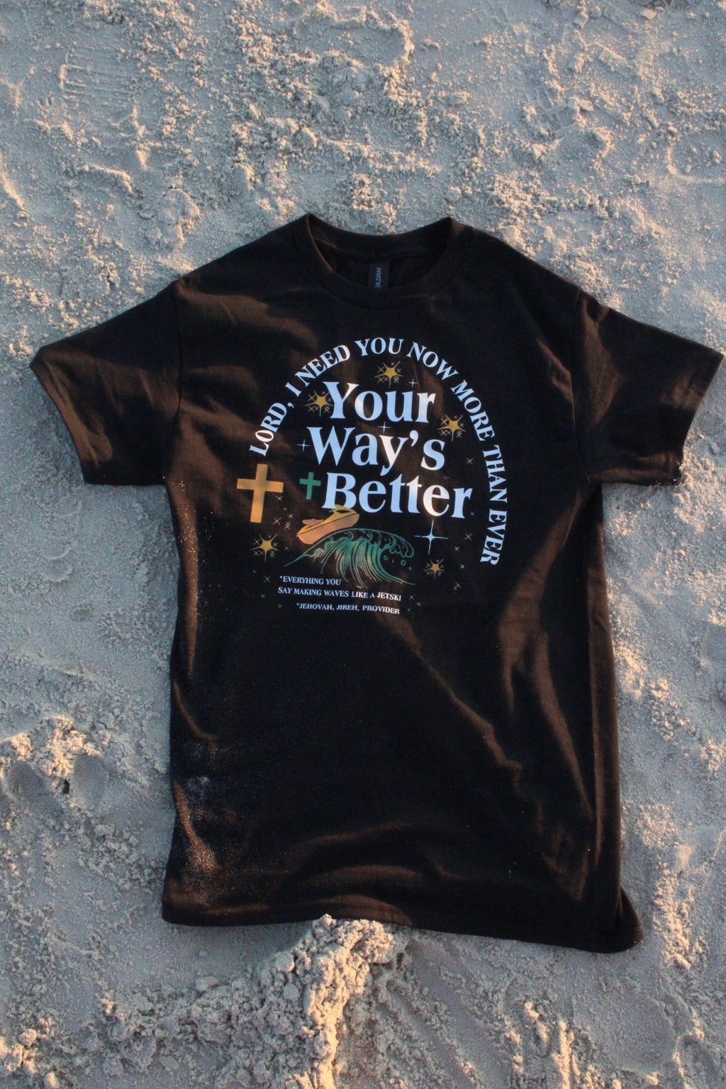 Your Way's Better T-Shirt