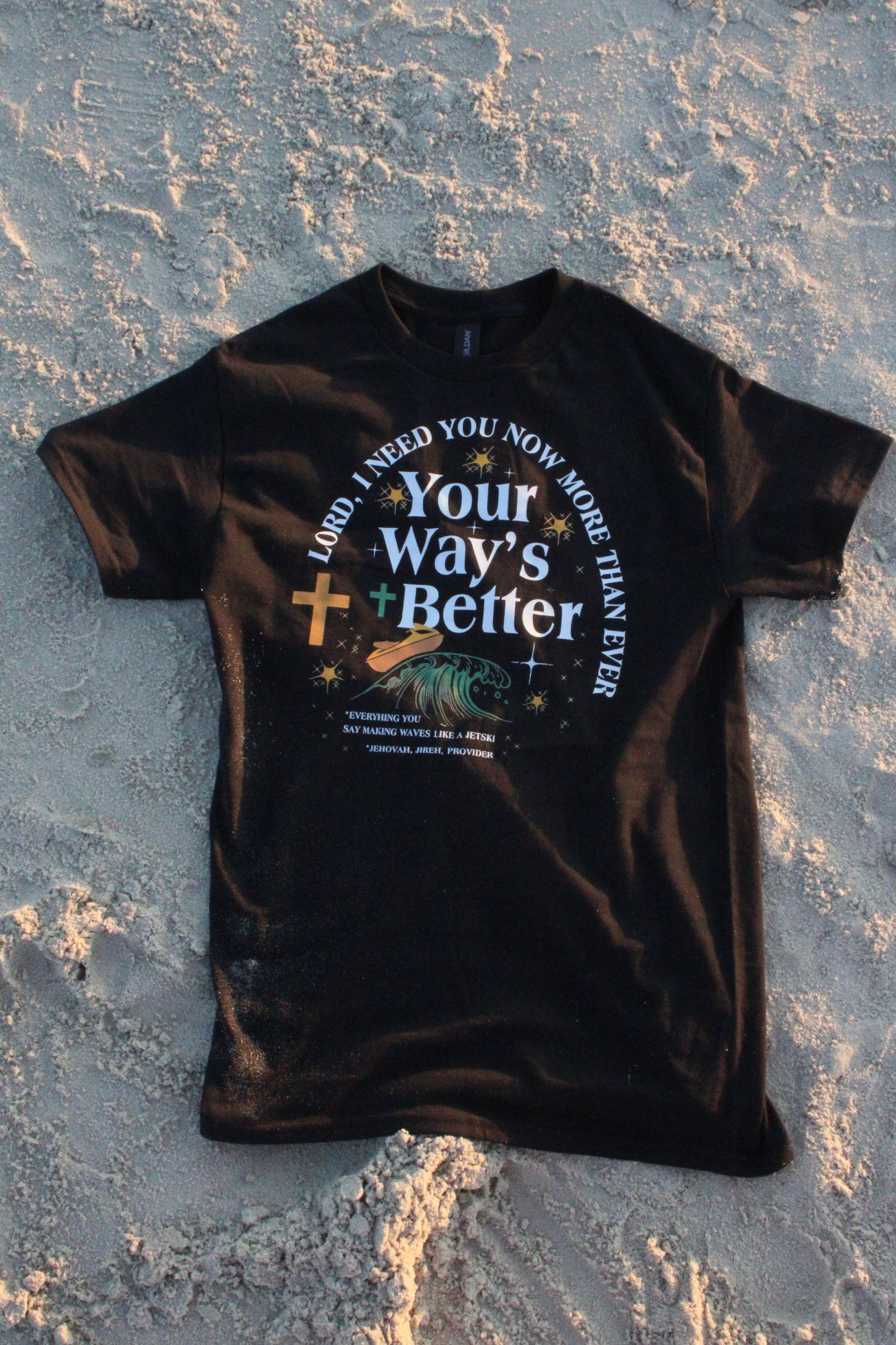 Your Way's Better T-Shirt