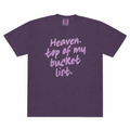 Heaven. Top Of My Bucket List T-Shirt